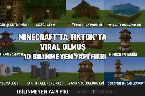 Minecraft’ta TikTok’ta Viral Olmuş 10 Bilinmeyen Yapı Fikri