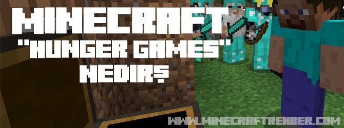 Minecraft Hunger Games Nedir? Nasıl Oynanır?