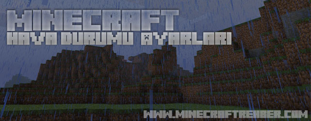 Minecraft Hava Durumu Ayarları