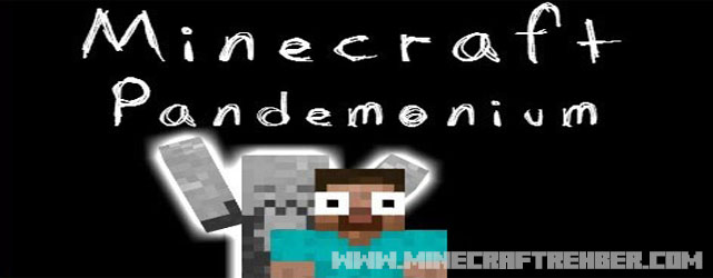 Minecraft Kıyamet Haritası (Pandemonium) [1.7.2]