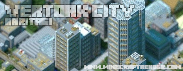 Minecraft Büyükşehir Haritası (Vertoak City)